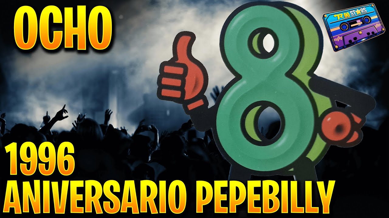 💥SESION DISCOTECA OCHO 1996 ANIVERSARIO PEPEBILLY | REMEMBER 90 STARS