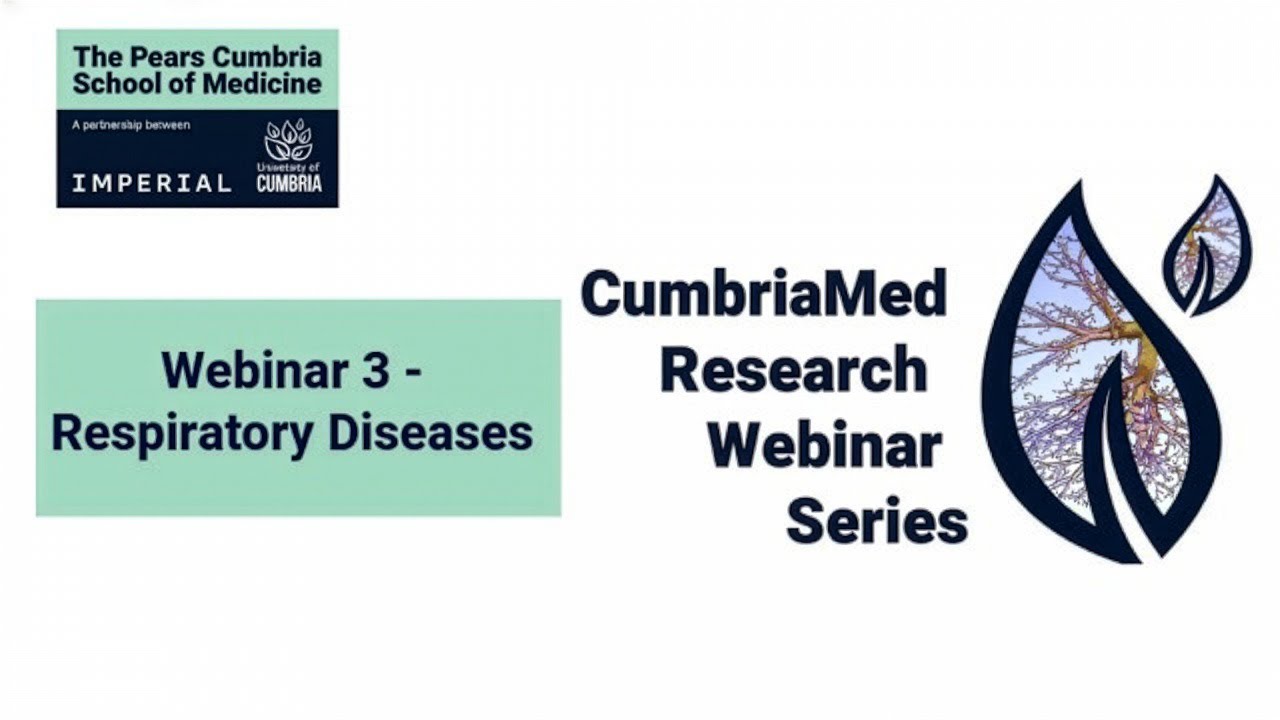 CumbriaMed Research Webinar Series: Respiratory Diseases | University of Cumbria