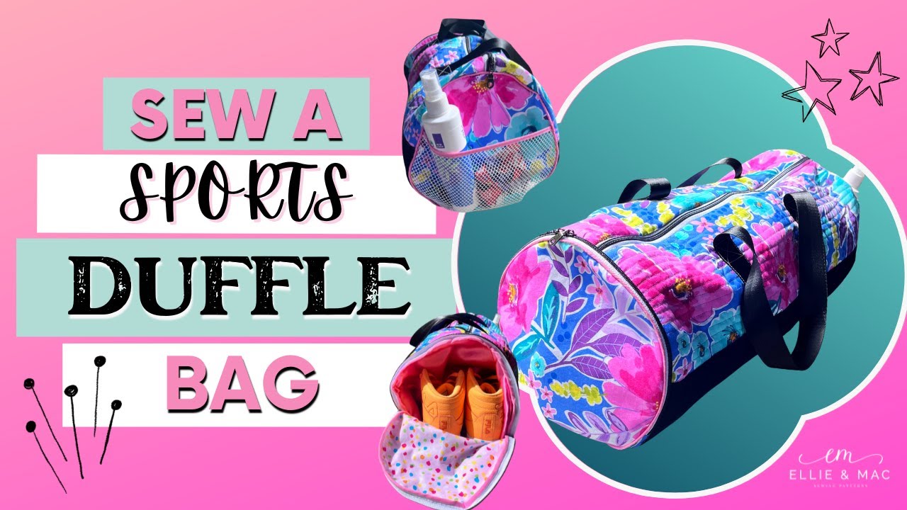 Sew The Serena Sports Duffle Gym Bag with This Easy Sewing Tutorial