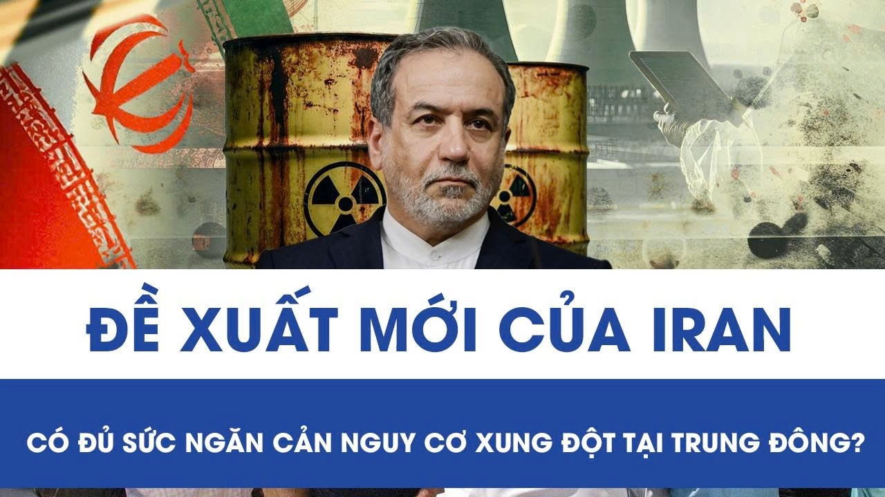 Iran tung đề xuất mới về uranium, cánh cửa hòa bình ở Trung Đông hé mở?