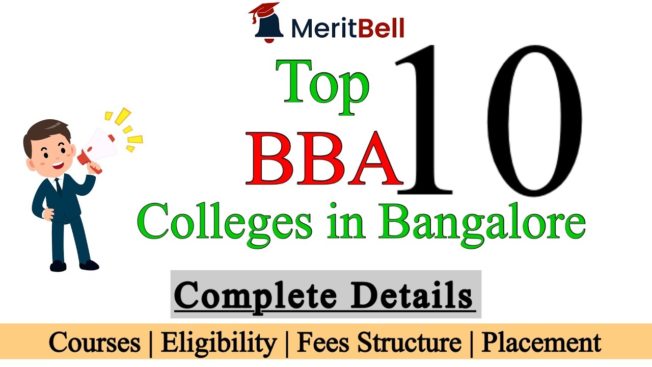 Top 10 BBA Colleges in Bangalore.  Full Details | Course | Eligibility | Fee Structure | Placement