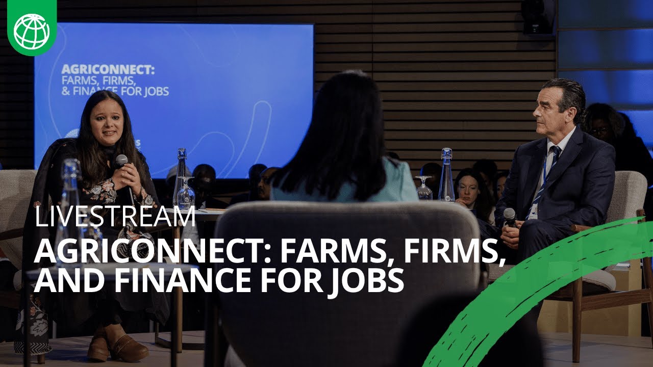 2025 Annual Meetings | AgriConnect: Farms, Firms, and Finance for Jobs #wbgmeetings