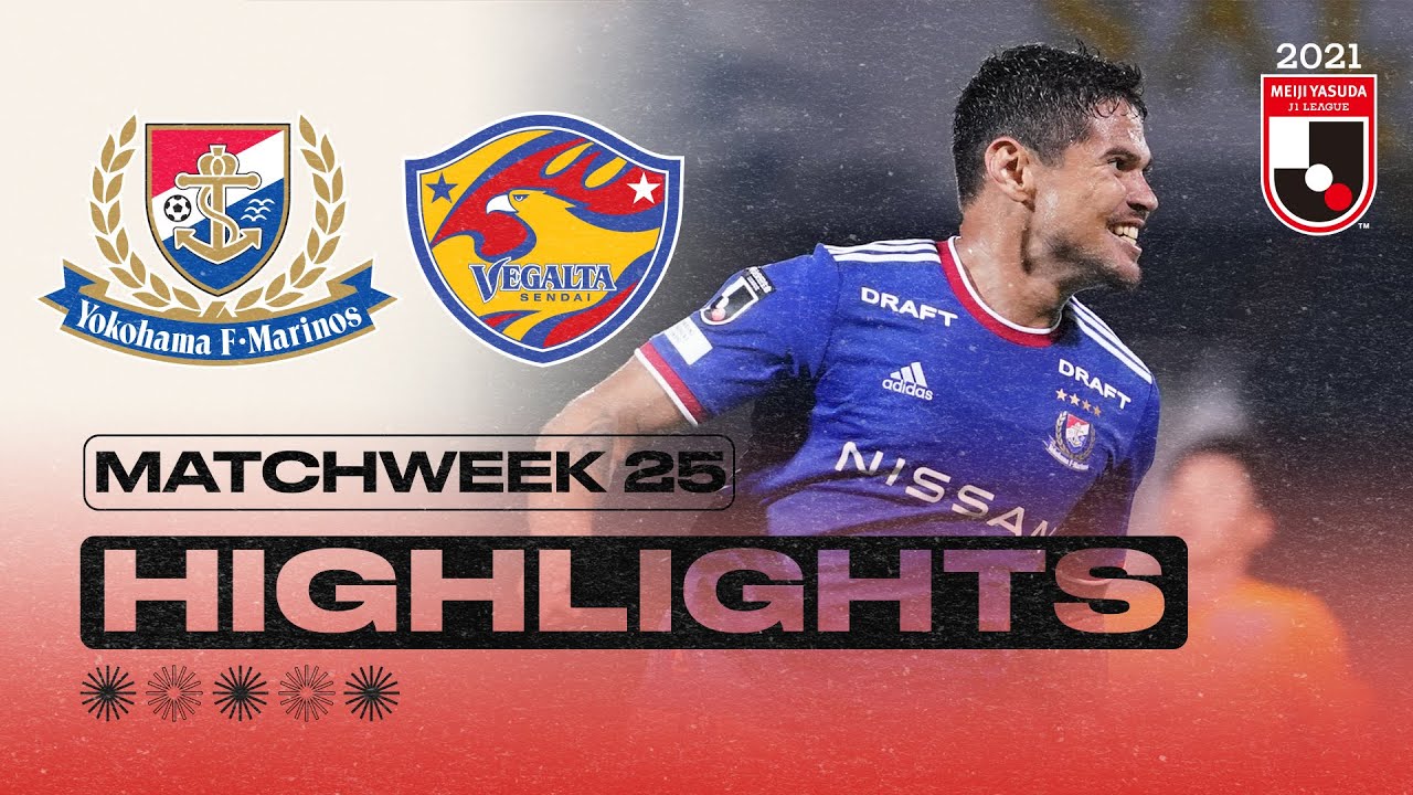 Léo Ceará‘s magical HAT-TRICK! | Yokohama F･Marinos vs. Vegalta Sendai | Matchweek 25 | J1 LEAGUE