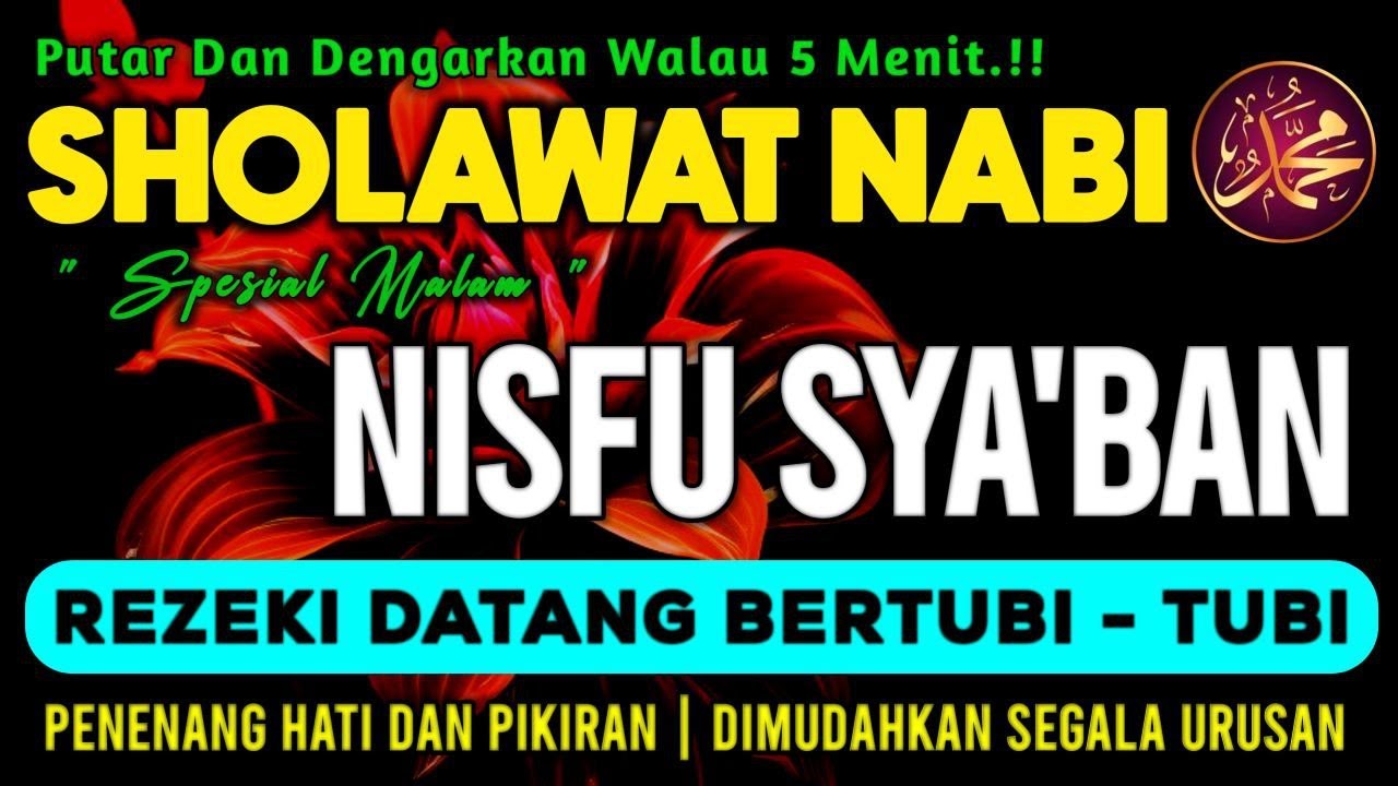 SHOLAWAT PENARIK REZEKI PALING DAHSYAT, Sholawat Nabi Muhammad SAW, SHOLAWAT JIBRIL MERDU
