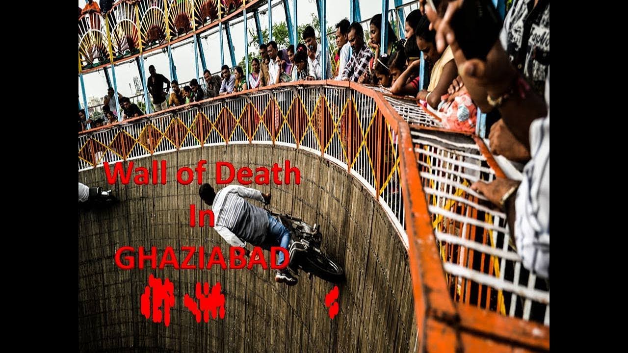 WALL OF DEATH // RAMLEELA GROUND // KAVI NAGAR // GHAZIABAD