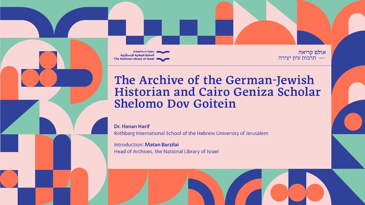 NLI Treasures – Outstanding Archives: Shlomo Dov Goitein with Dr. Hanan Harif and Matan Barzilai