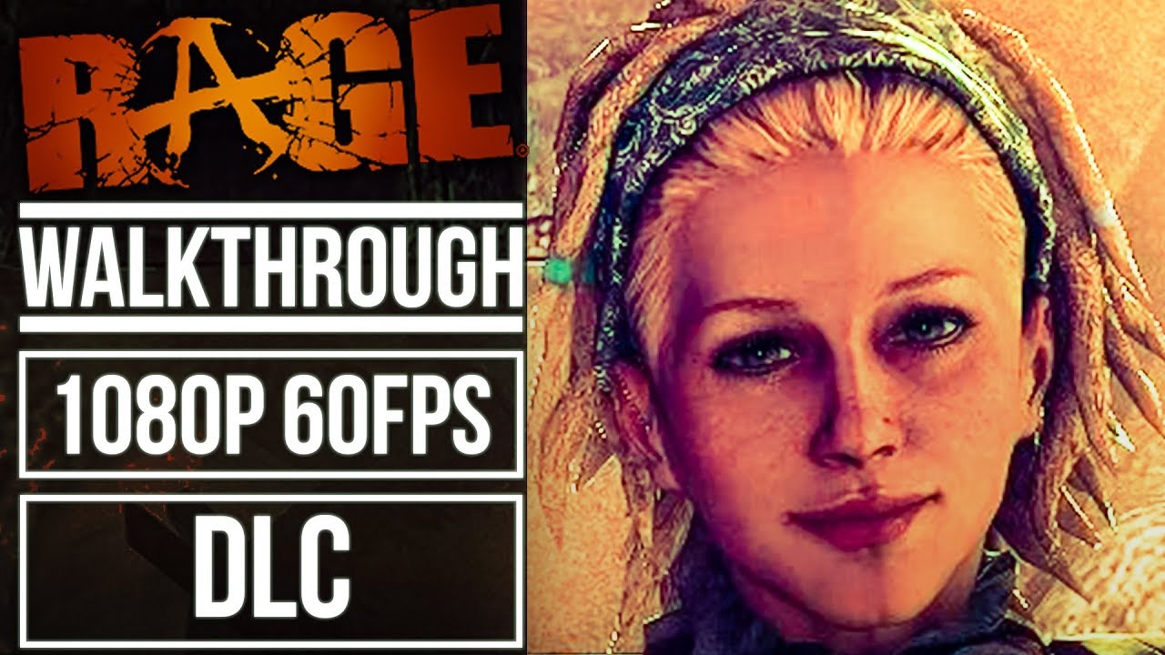 RAGE [DLC] The Scorchers Gameplay Walkthrough No Commentary [1080p 60fps]