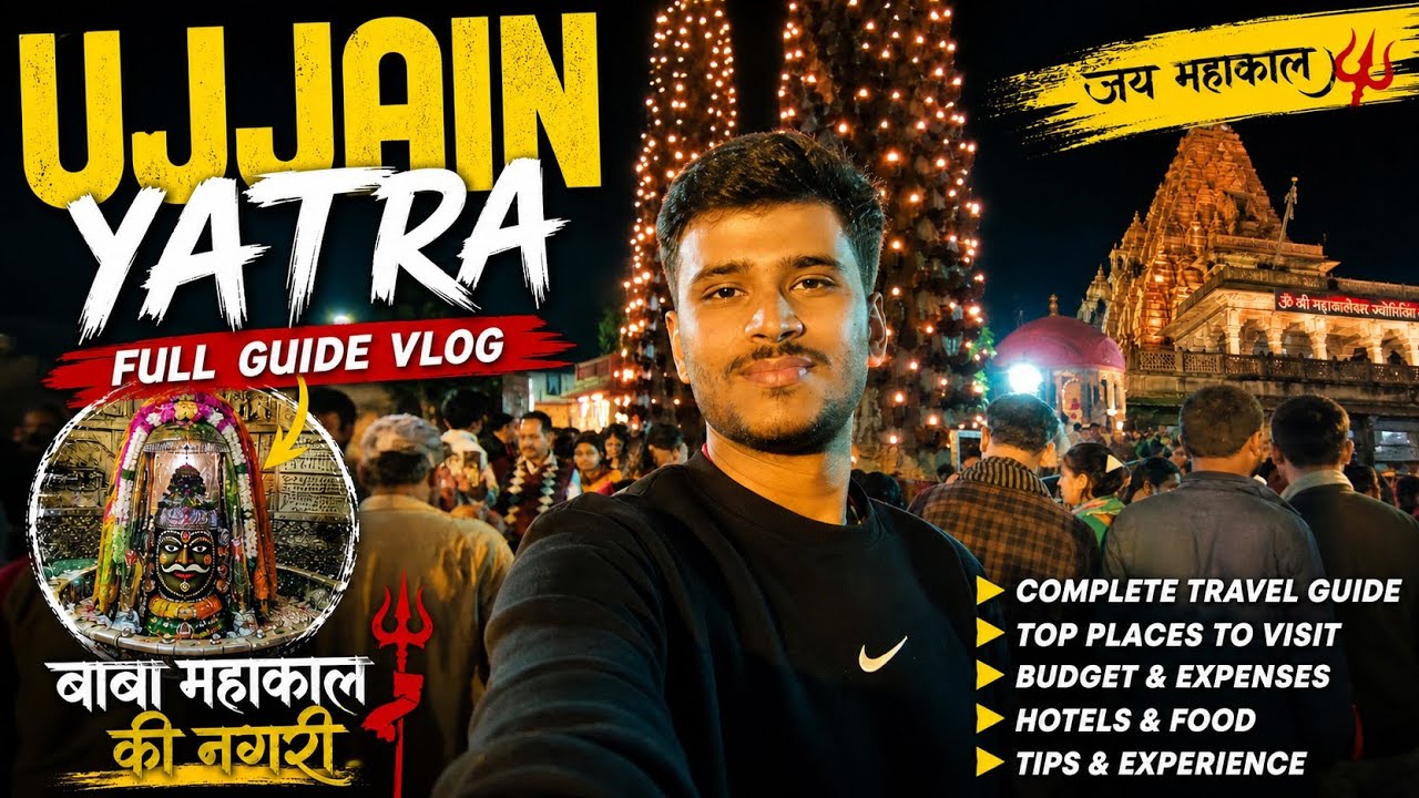 Ujjain Yatra Complete Guide | Nagda Route, Mahakal Darshan & Paisa Bachane Ka Plan