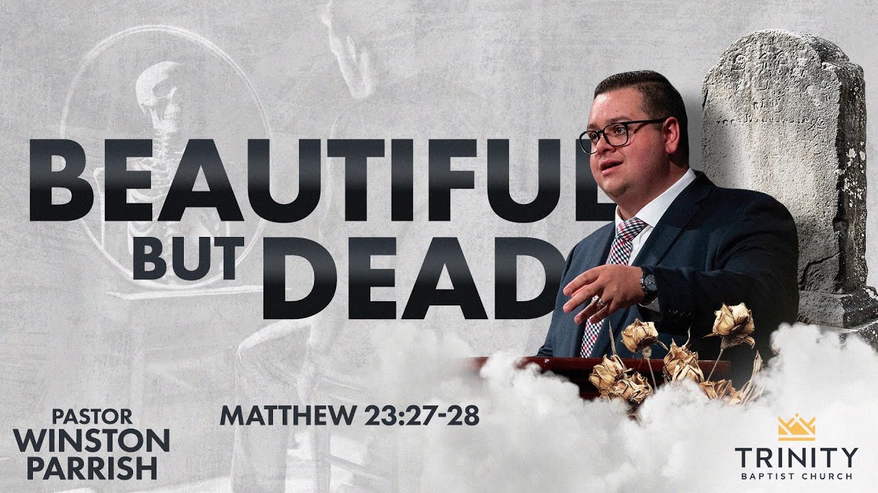 Beautiful, But Dead | Pastor Winston Parrish