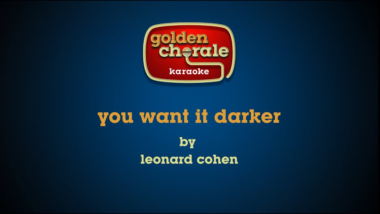 leonard cohen - you want it darker (karaoke)