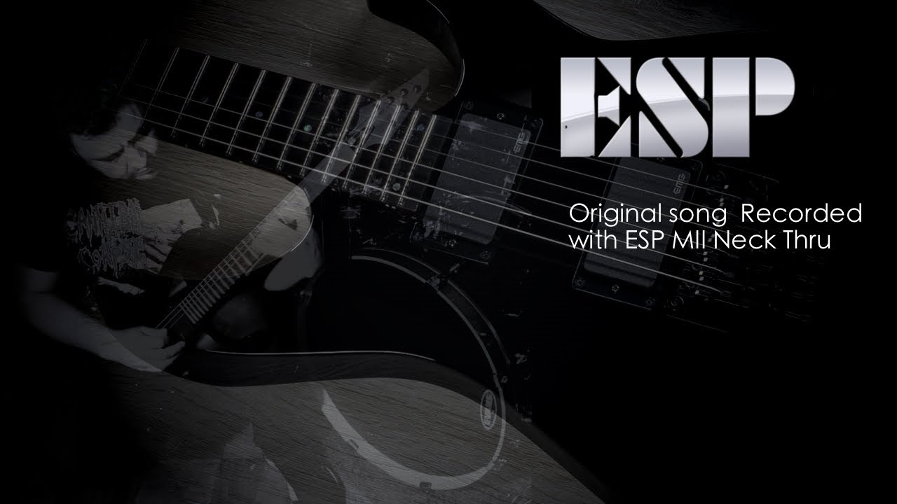 Original song / Automata - Recorded with ESP m II standard series Neck thru