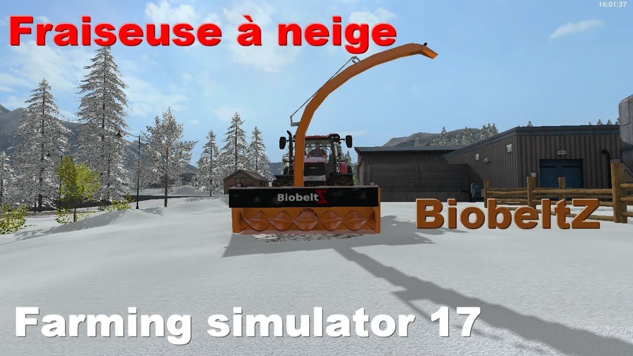 Farming simulator 17 | Pr&eacute;sentation d'une fraise &agrave; neige BiobeltZ