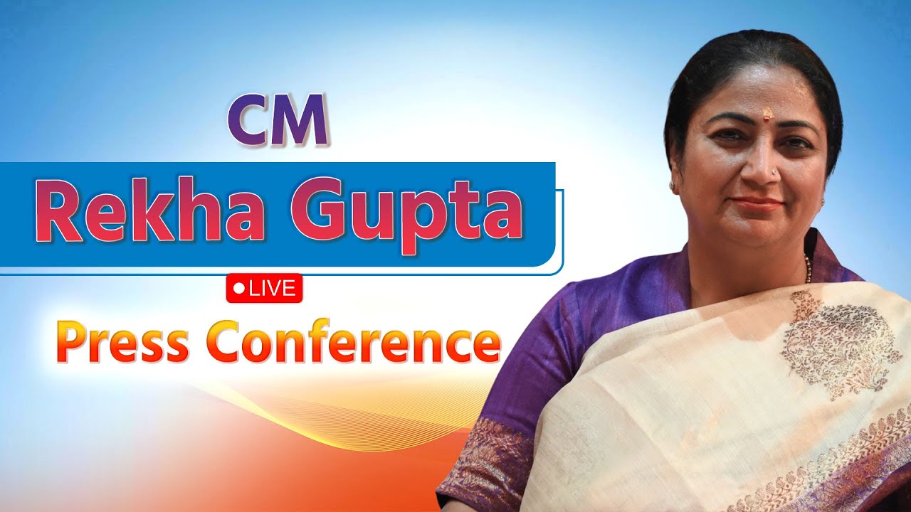 LIVE :Delhi Cm Rekha Gupta press conference