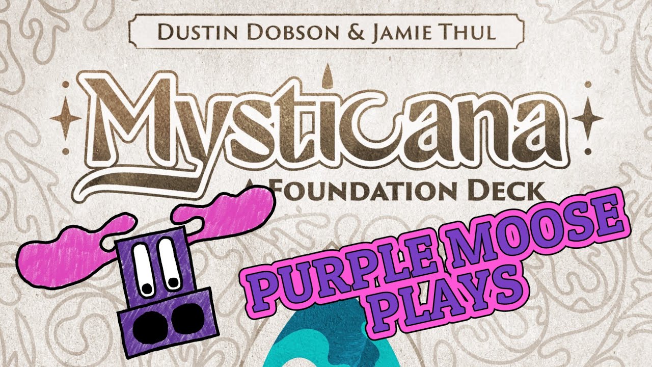 Purple Moose играет...Mysticana: A Foundation Deck (соло Nine Perils) — предварительный просмотр ...