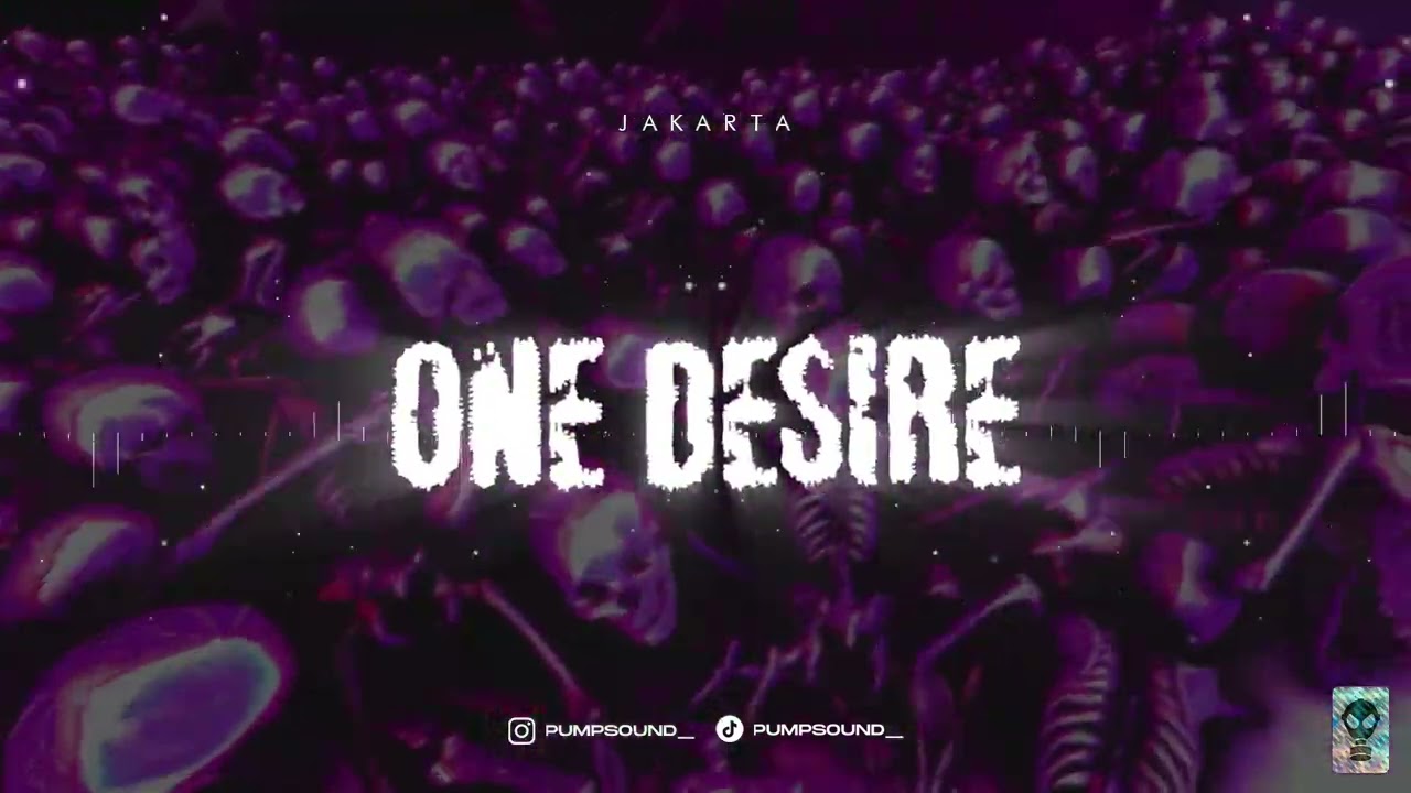 JAKARTA - ONE DESIRE (PUMPSOUND Remix)
