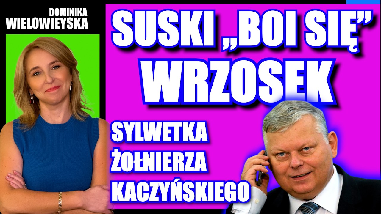 SUSKI „boi się” Wrzosek - Sylwetka żołnierza Kaczyńskiego | Dominika Wielowieyska 18.03.2026
