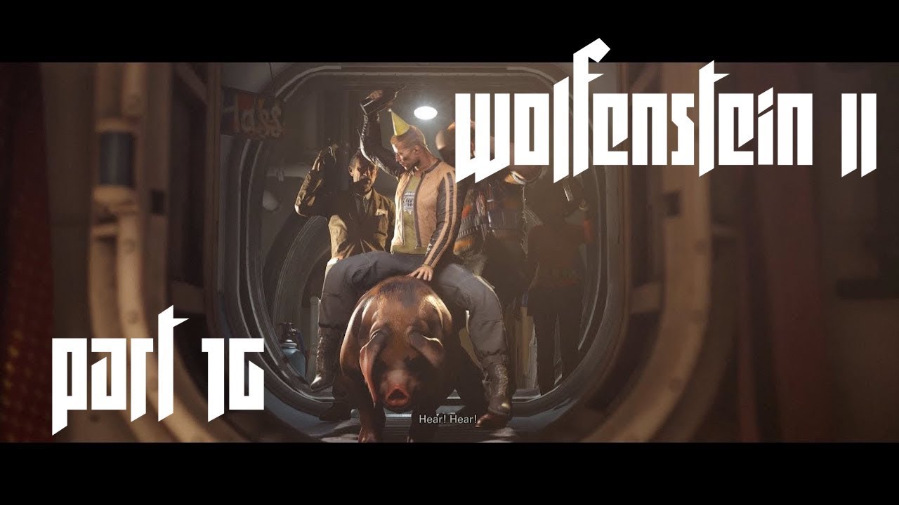 WOLFENSTEIN 2 THE NEW COLOSSUS Gameplay Walkthrough Part 16