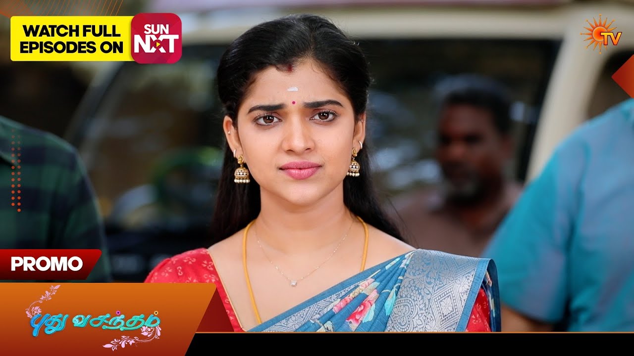 Pudhu Vasantham - Promo | 07 Mar 2026 | Tamil Serial | Sun TV