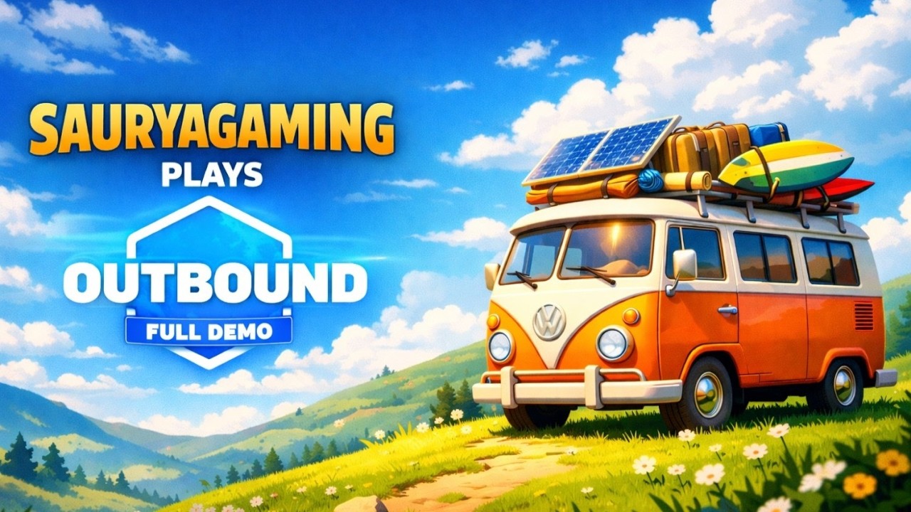 Day 1 On Adventurous Trip  || OUTBOUND || Full Demo || SauryAGaMing