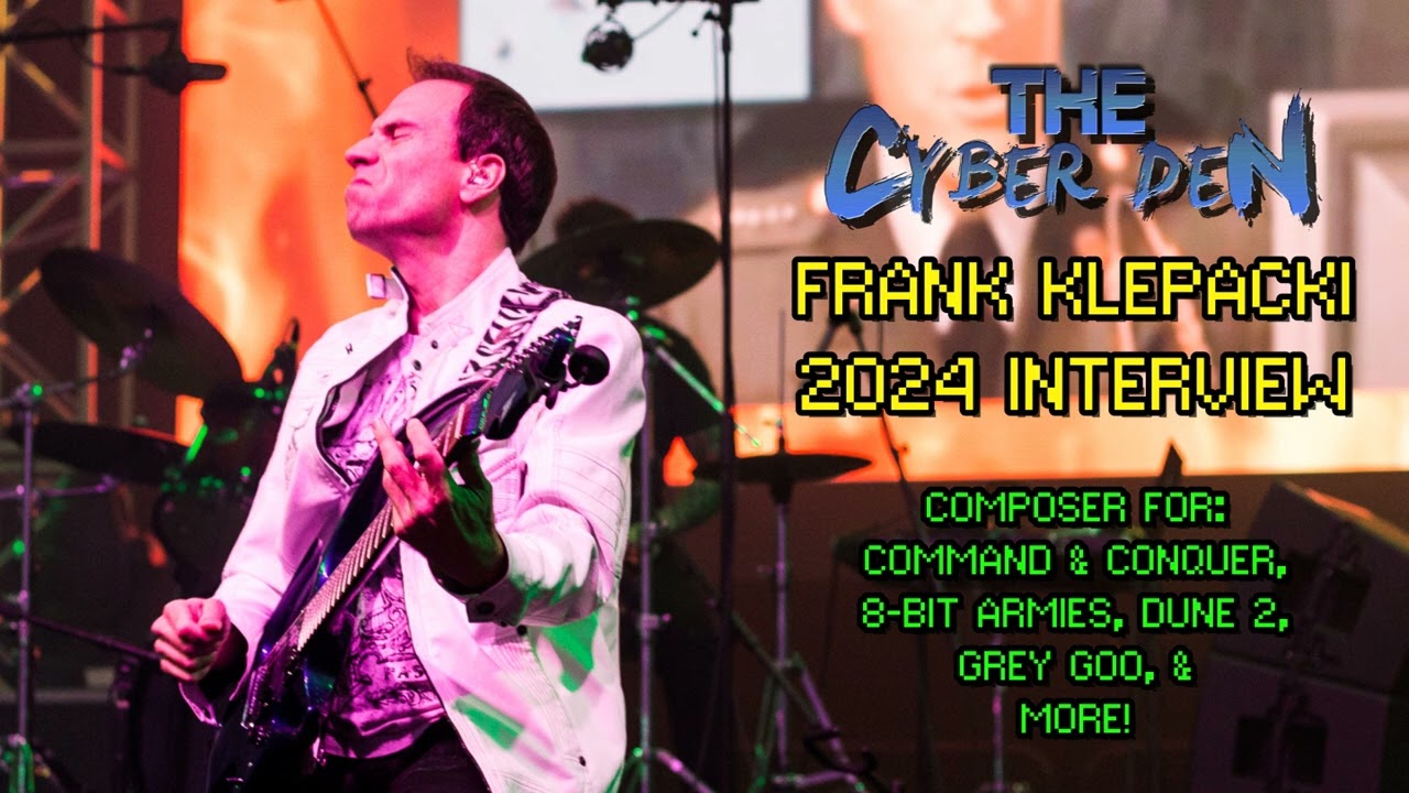 Frank Klepacki 2024 Interview (Command & Conquer and 8-Bit Armies) - The Cyber Den