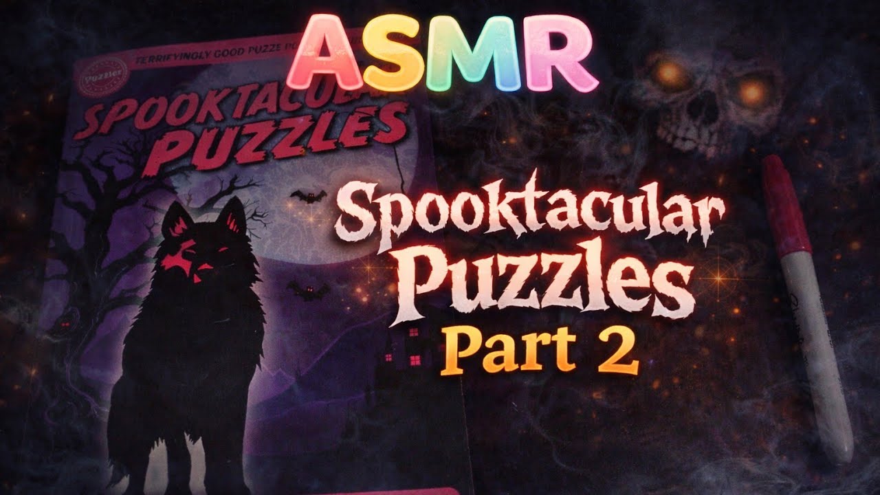 ASMR - Spooktacular Puzzles Part 2! Halloween Special. Gum Chewing. Pen Sounds. Soft Spoken.