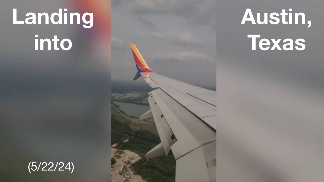 Southwest 737 arrival into Austin, TX