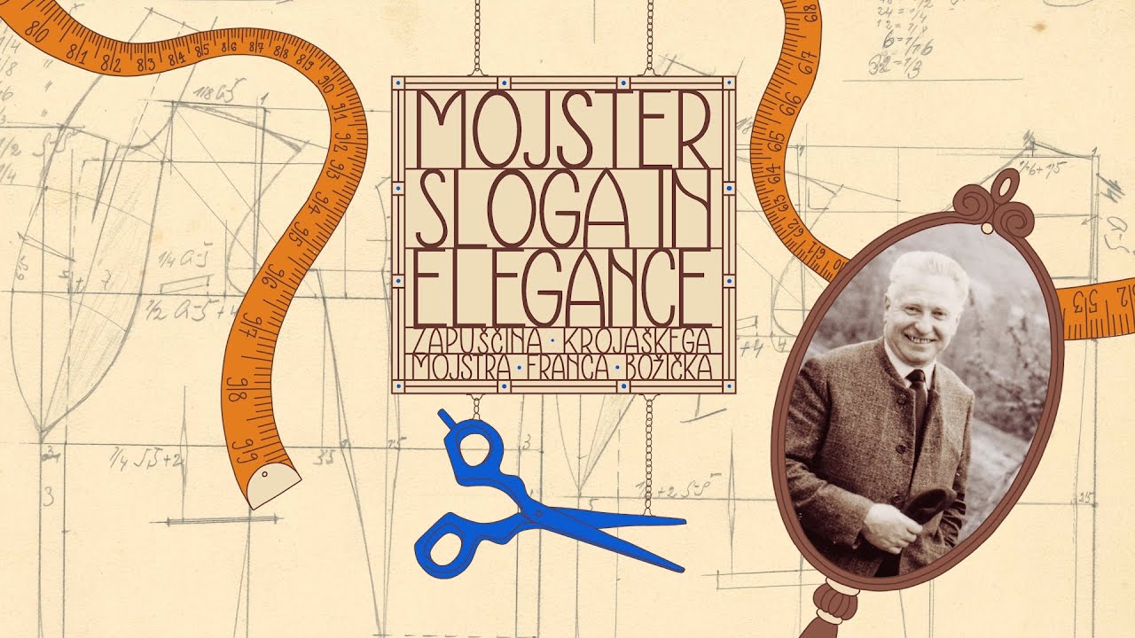 Mojster sloga in elegance, zapuščina krojaškega mojstra Franca Božička