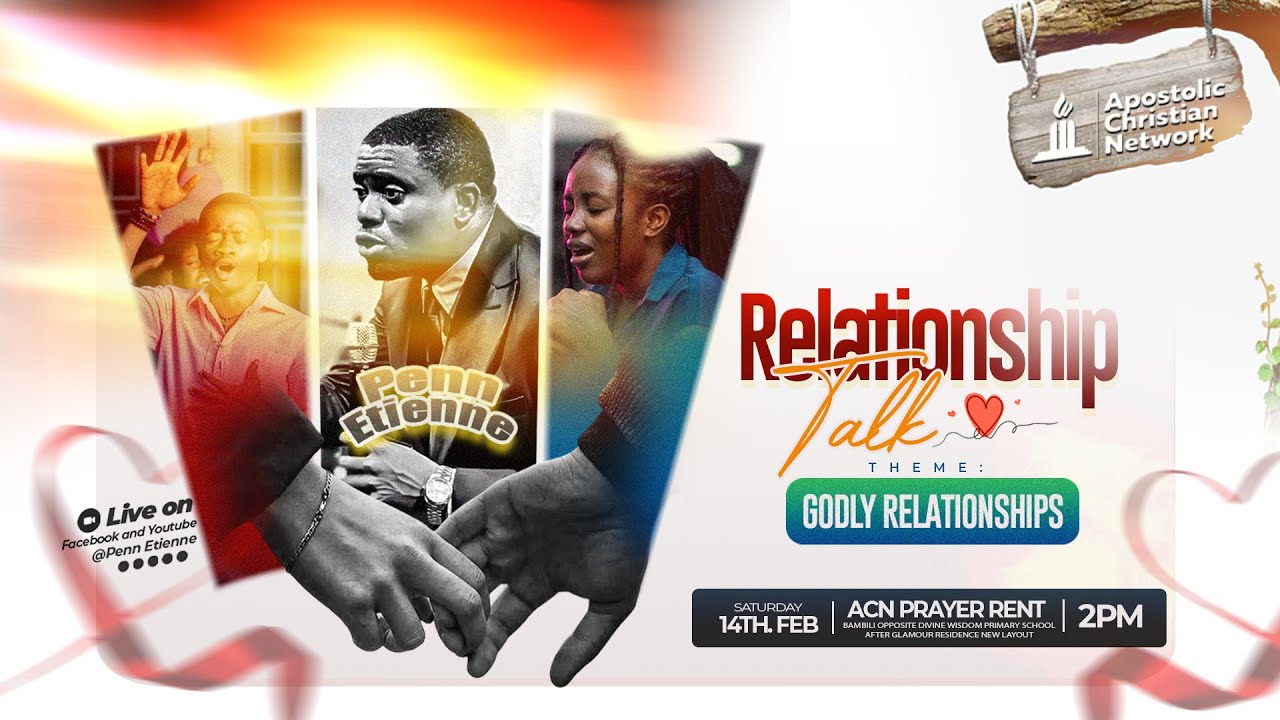 RELATIONSHIP TALK|| PENN ETIENNE|| 14th Feb 2026