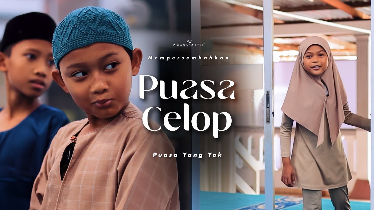 SHORTFILM PUASA CELOP | BUDAK NAKAL PUASA YANG YOK!!!