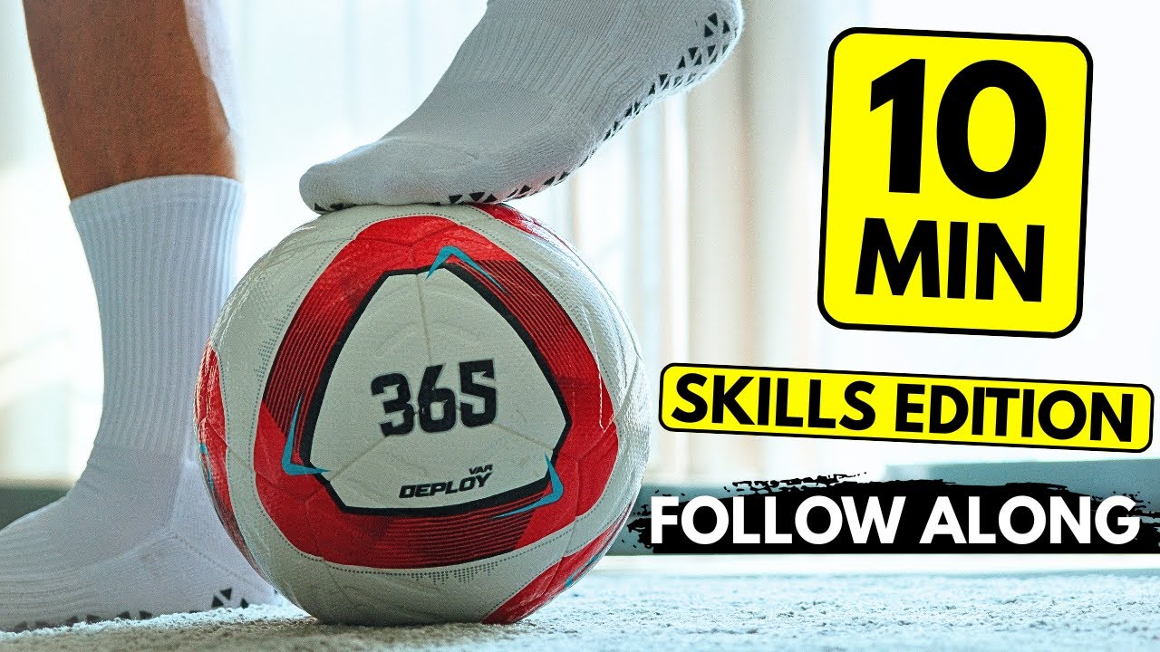 10 Minute Ball Mastery Workout - SKILLS Edition
