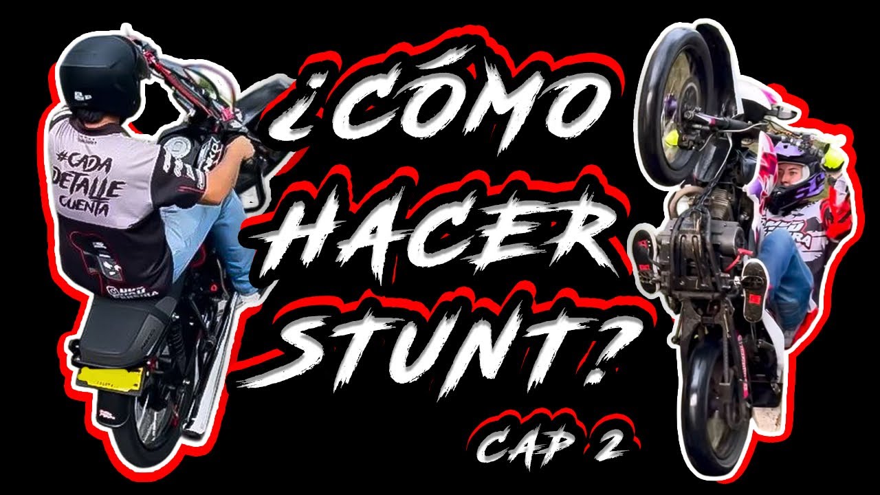 ¿CÓMO HACER STUNT? CAP 2 - PICAR A LO LARGO