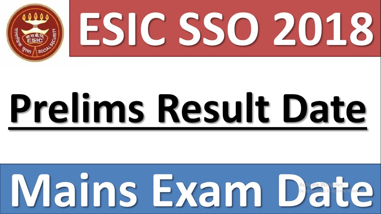 ESIC SSO PRE 2018 Result Date & Mains Exam Date | कब होगा Mains Exam