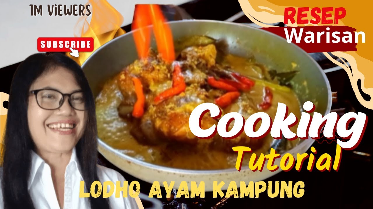 [RECOMMENDED] LODHO AYAM  KAMPUNG  RESEP WARISAN BUNDA GURIH NIKMAT MENGGUGAH SELERA
