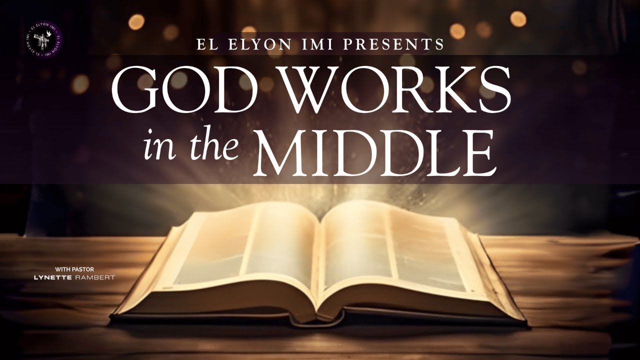 God Works in the Middle | Pastor Lynette Rambert | 01/27/2026