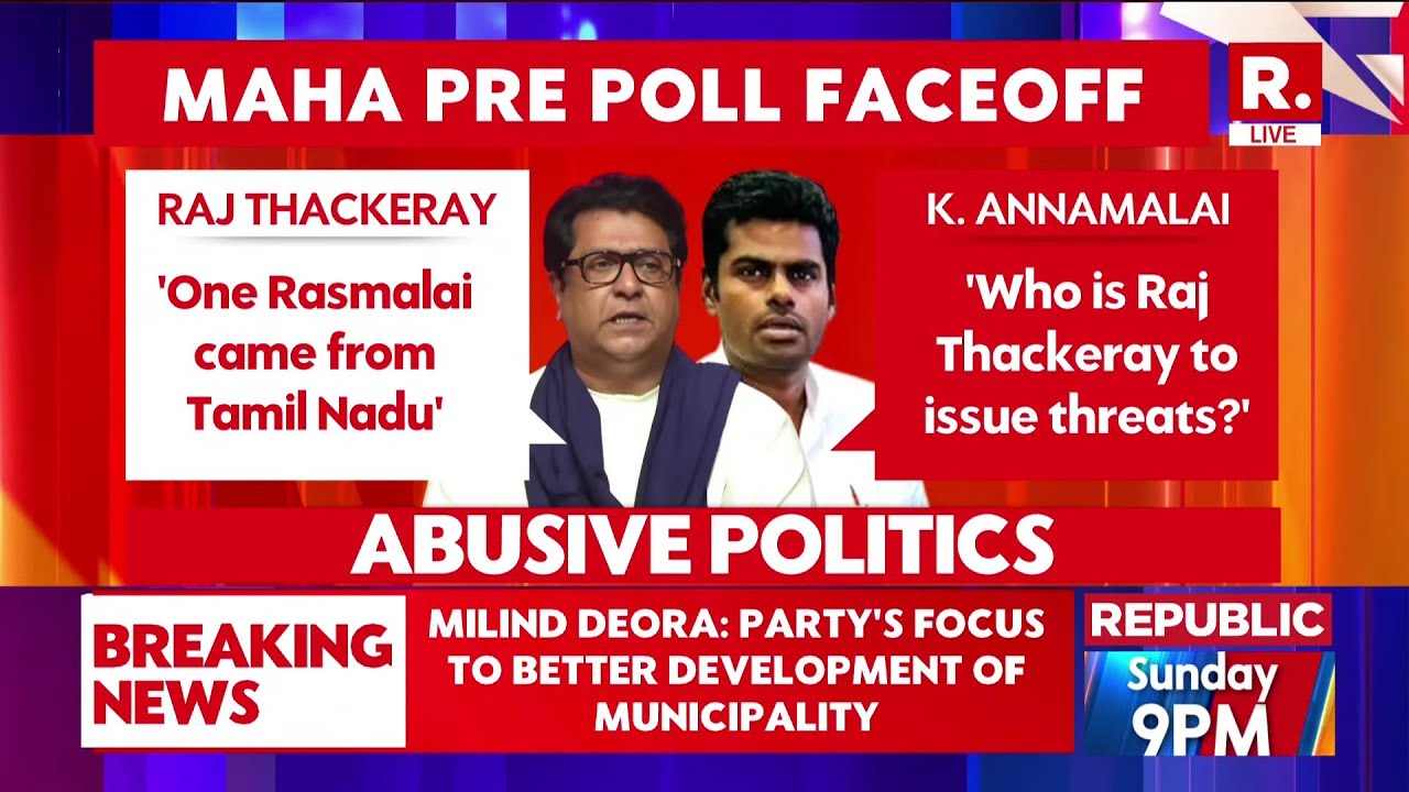 Maha Polls: Pre-Poll Face-Off In Maharashtra, Milind Deora Takes On Raj Thackeray