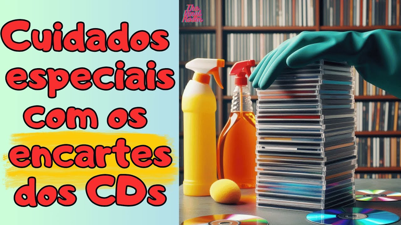 Cuidados com os encartes dos cds
