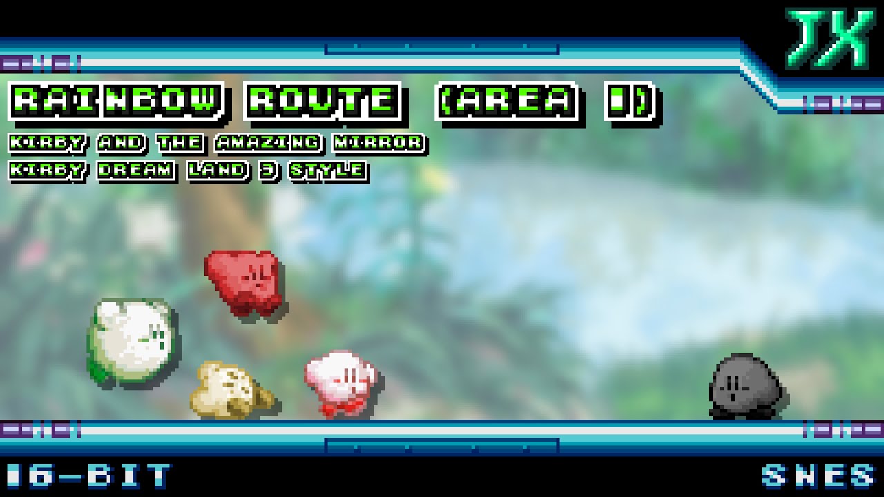 [16-Bit;SNES]Rainbow Route (Area 1) - Kirby & The Amazing Mirror【KDL3 Style】