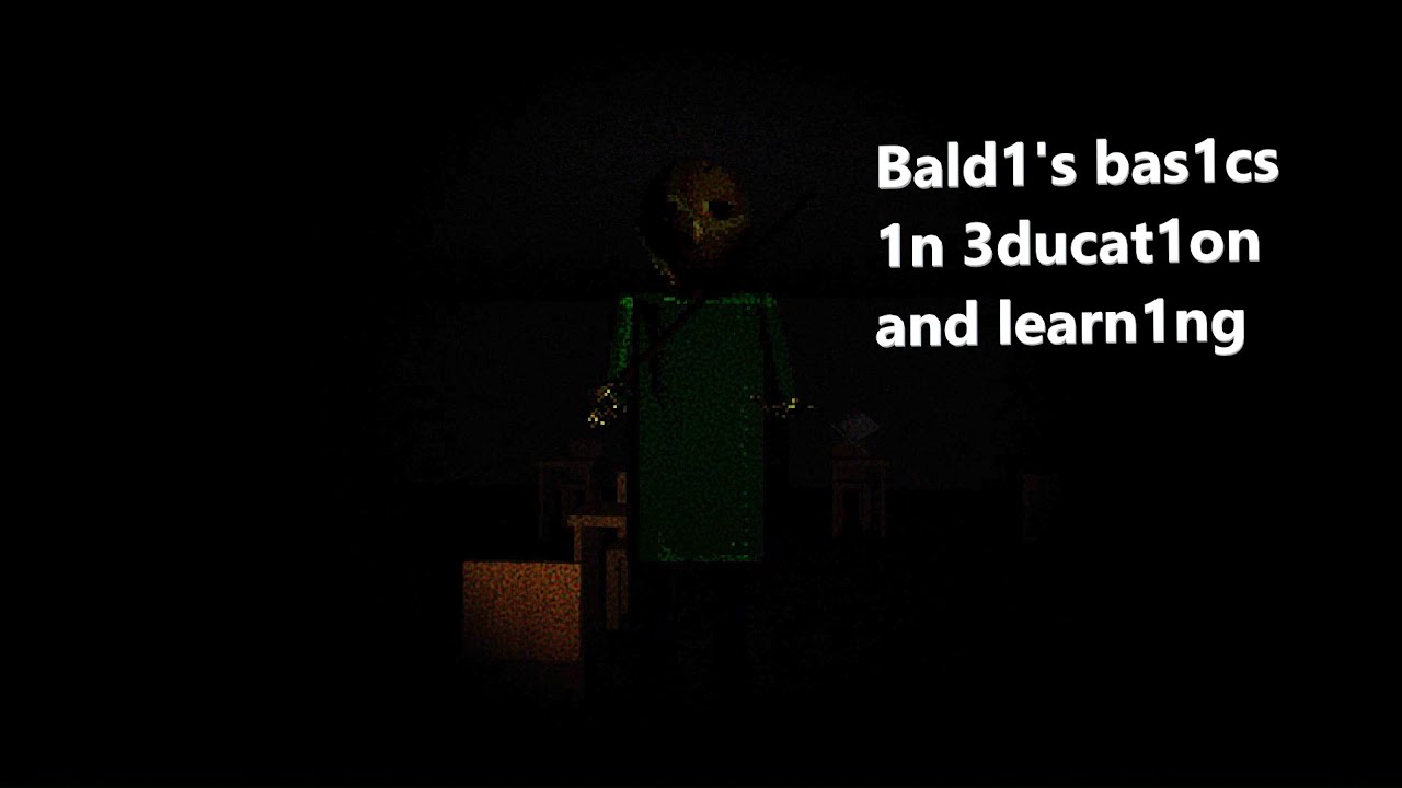 Bald1's bas1cs 1n 3ducat1on and learn1ng.. (baldi's basics mod)