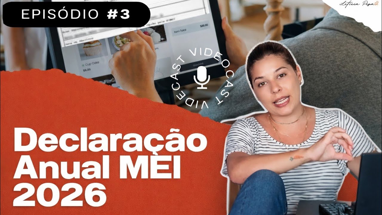 Declaração Anual MEI 2026 | Passo a Passo e Novas Regras OBRIGATÓRIAS
