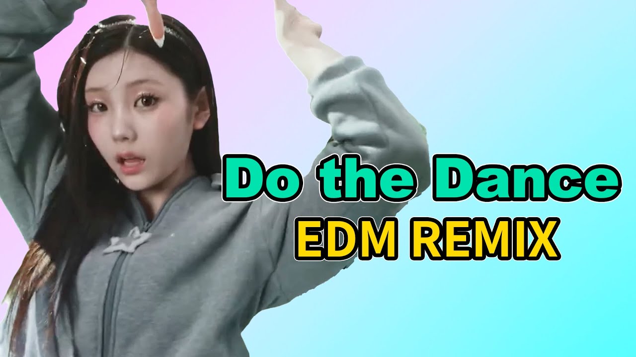 ILLIT - Do the Dance (EDM Remix)