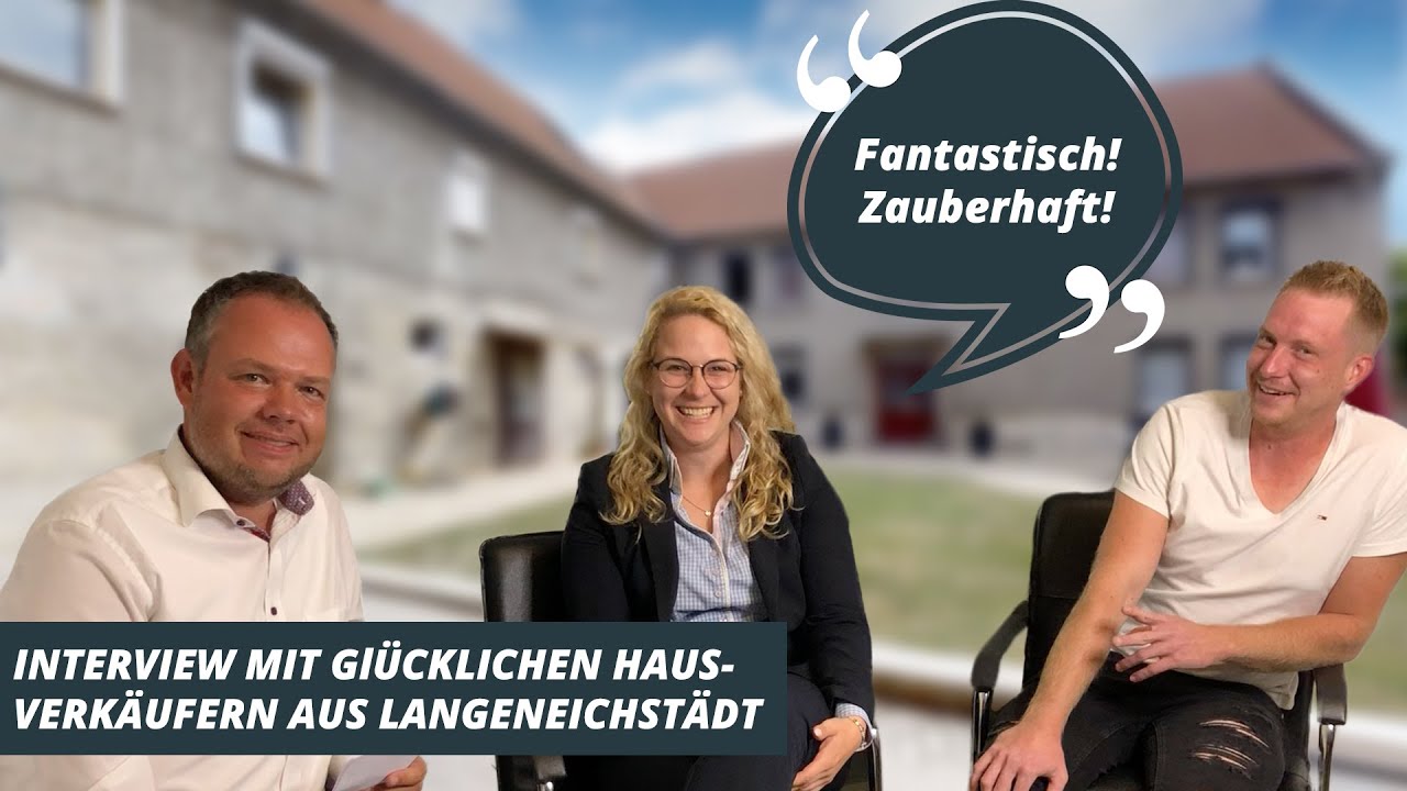 Interview mit glücklichen Hausverkäufern aus Langeneichstädt!