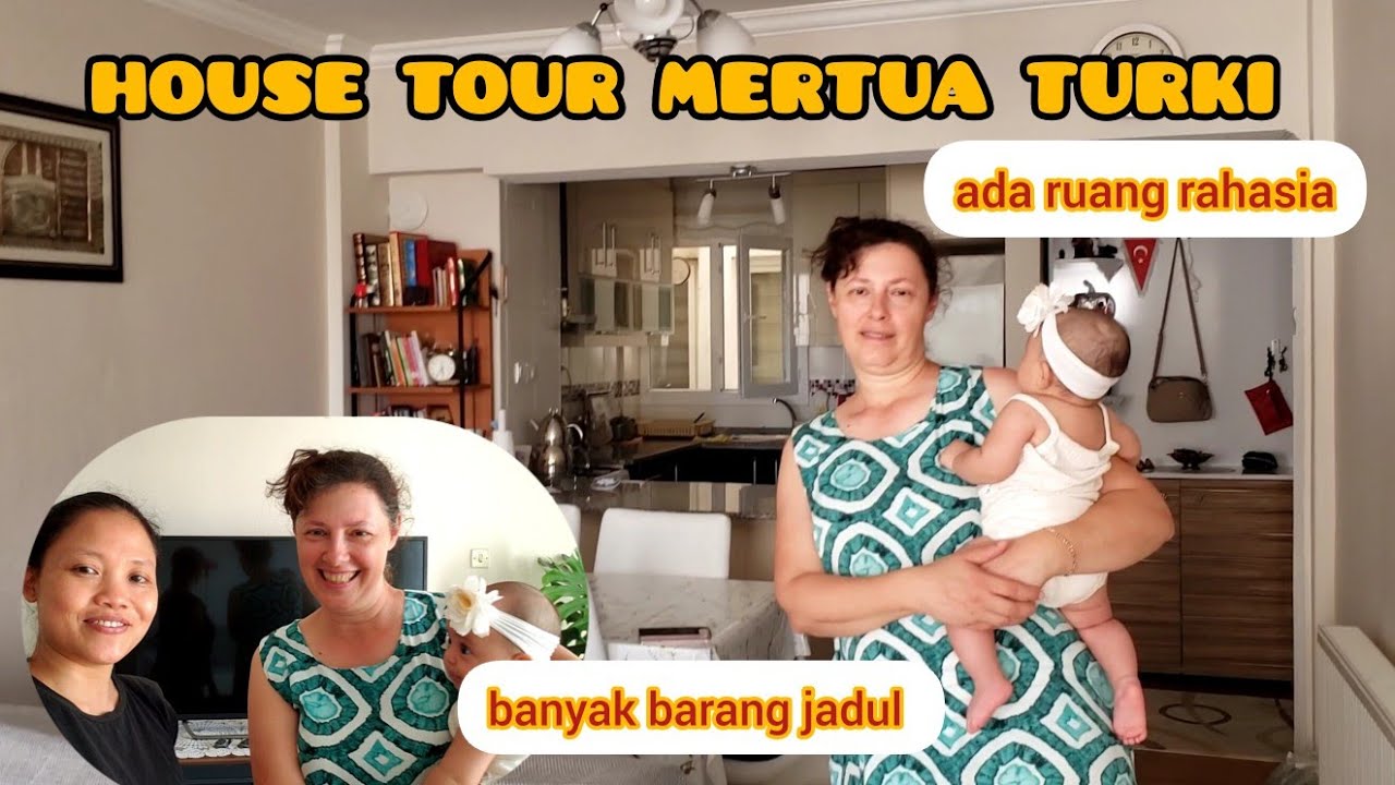 HOUSE TOUR MERTUA KU DI TURKI #housetour#rumahmertua#mertuaturki