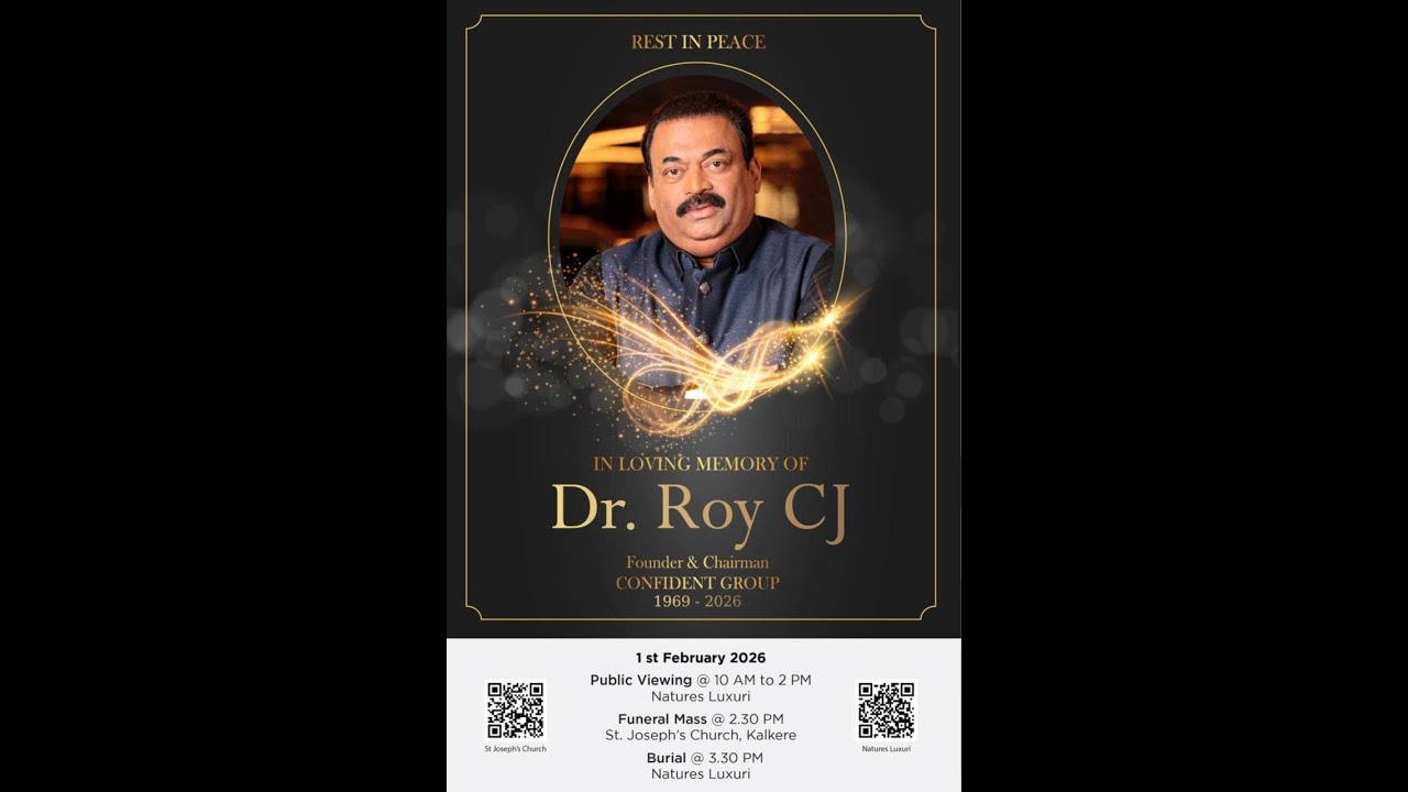Burial ll Dr. Roy CJ Founder & Chairman ll CONFIDENT GROUP ll 1st Feb 2026 ll 3:30 PM