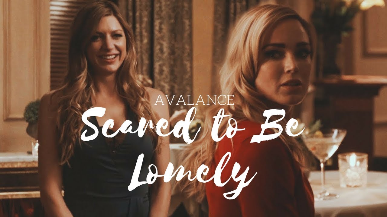 Sara & Ava | Scared to be Lonely | Avalance