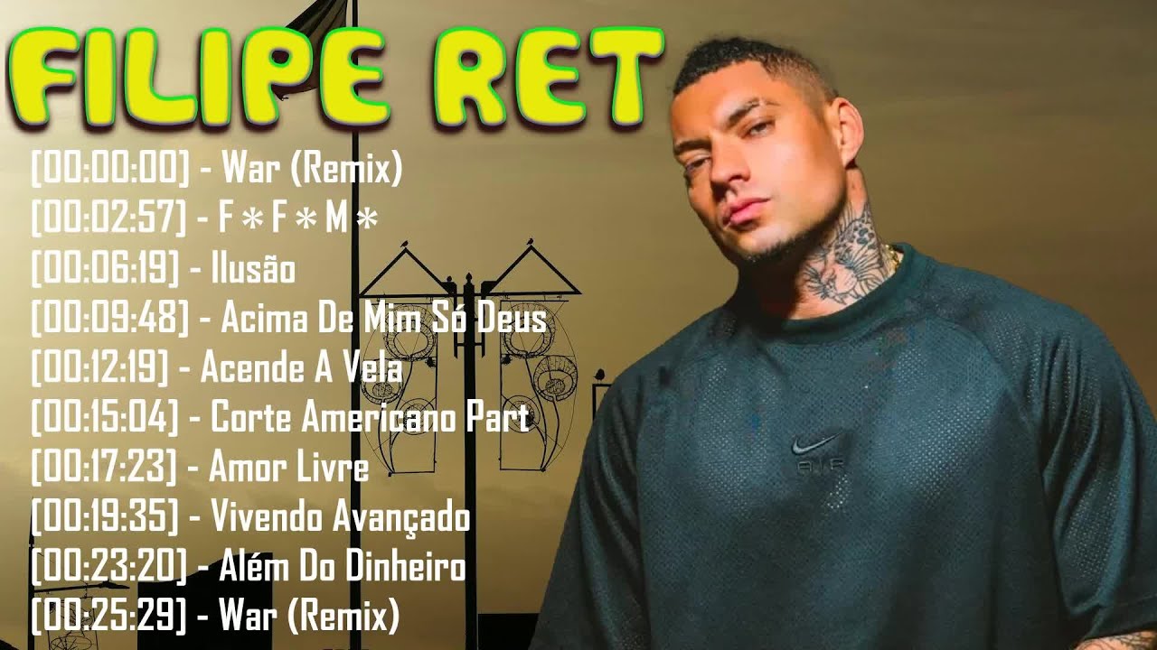 Filipe Ret 2025 – As Melhores Músicas Atualizadas | Rap Nacional & Trap Hits