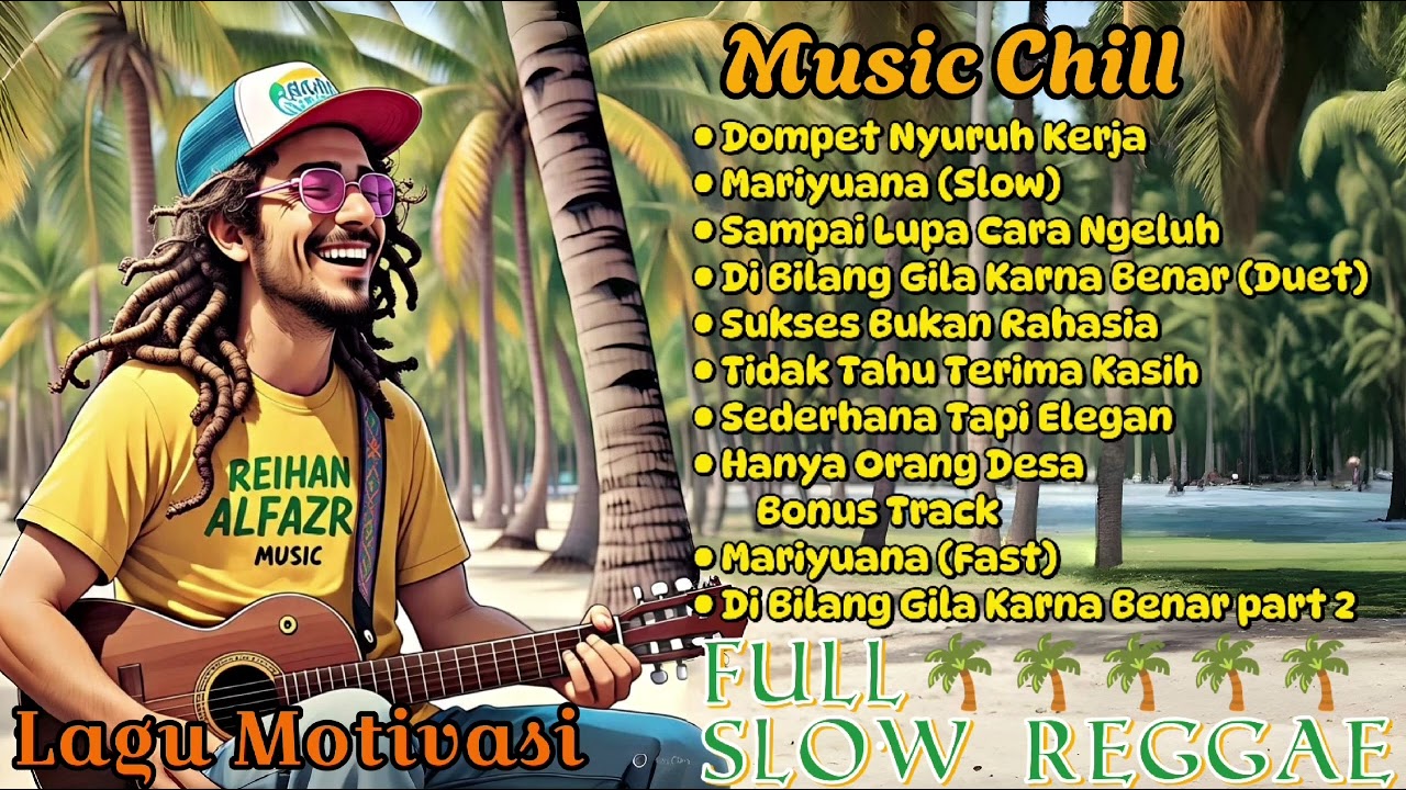Kumpulan Musik Reggae 🌴 Music Chill || Teman Saat Ngopi || Mariyuana !! 🌴🔥🌻🎶
