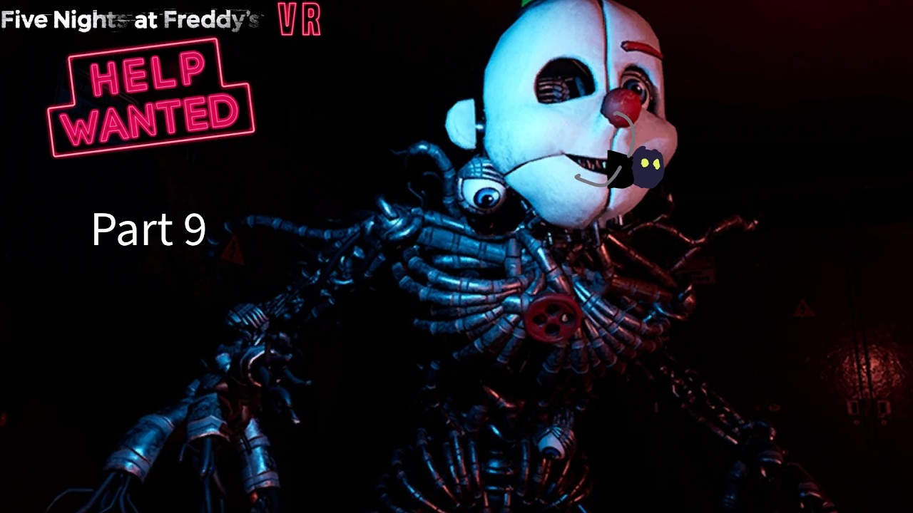 Five Nights at Freddy's Help Wanted Part 9!