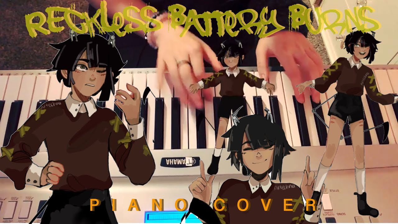 RECKLESS BATTERY BURNS - [Piano Cover] (GHOST & Vane)