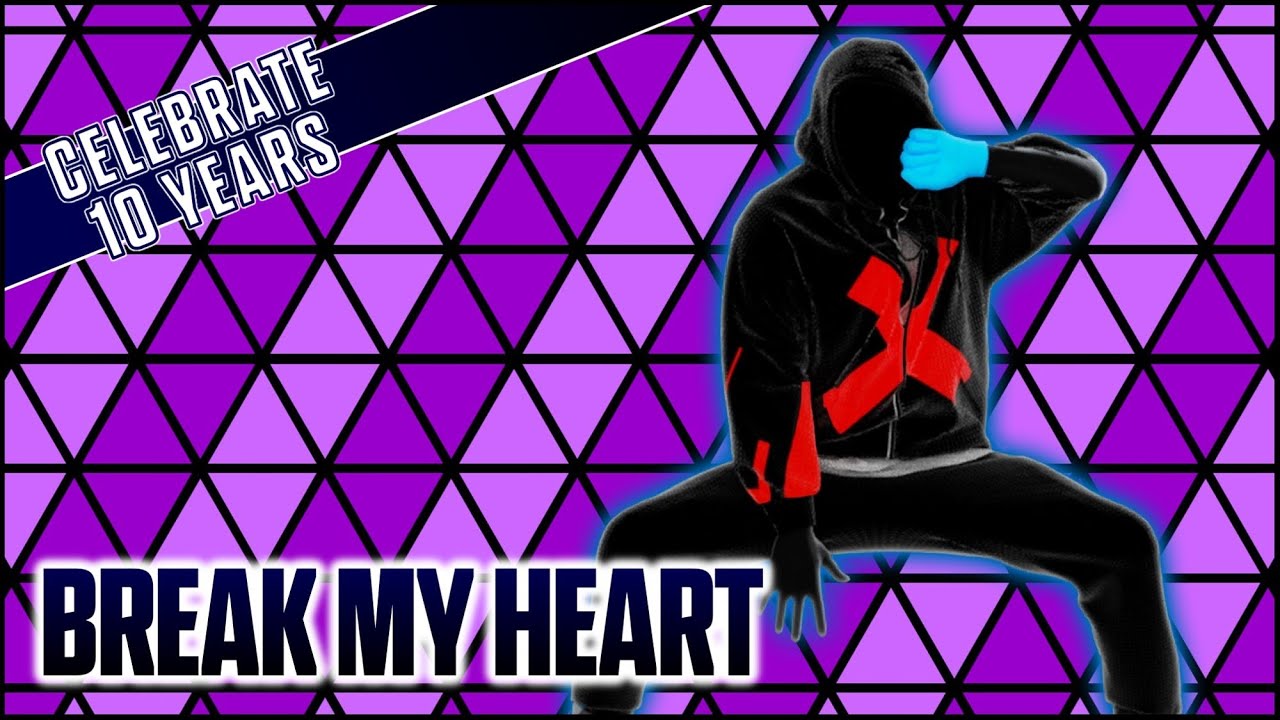 Just Dance Fanmade Mashup - Break My Heart