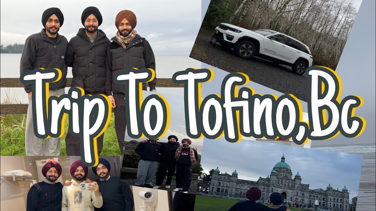 Trip To Tofino,Bc. (Punjabi Vlog)